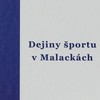 Na svete je kniha o dejinách malackého športu